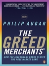 The Greed Merchants (eBook): How the Investment Banks Played the Free Market Game